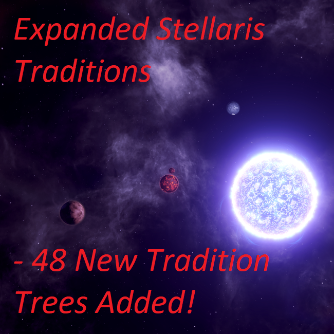 Mod ステラリス Expanded Stellaris Traditions 伝統の拡張 日本語化mod紹介